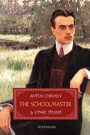 The Schoolmaster and Other Stories